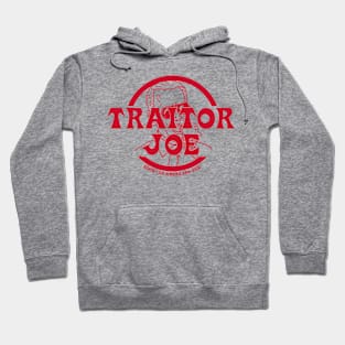 Traitor Joe Hoodie